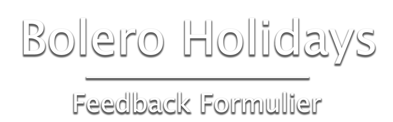 Bolero Holidays Feedback Formulier